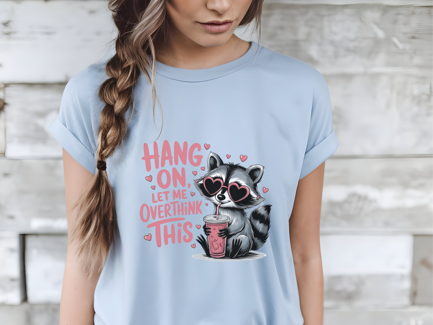 Hang On Let Me Overthink This-Shirt, Raccoon Lover Shirt, Funny Saying Shirt, Sarcastic Shirt, Sassy Gift, Meme Graphic Tee, Humorous Shirt.