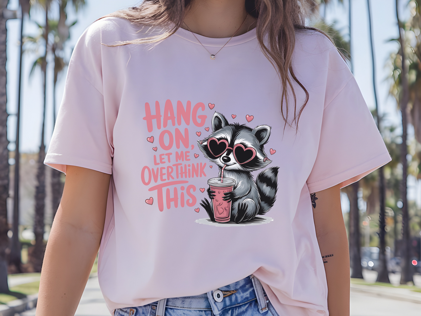 Hang On Let Me Overthink This-Shirt, Raccoon Lover Shirt, Funny Saying Shirt, Sarcastic Shirt, Sassy Gift, Meme Graphic Tee, Humorous Shirt.