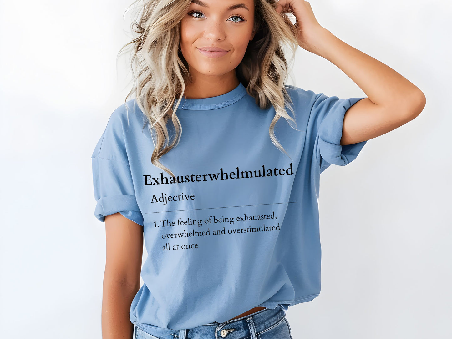 Funny Mom Dictionary Definition Shirt, Exhausterwhelmulated Definition Shirt, Exhausted Overwhelmed Overstimulated Tee, Humorous Graphic